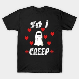 so i creep ghost hearts Great Gift For Halloween 2019 For Ghost Lovers T-Shirt